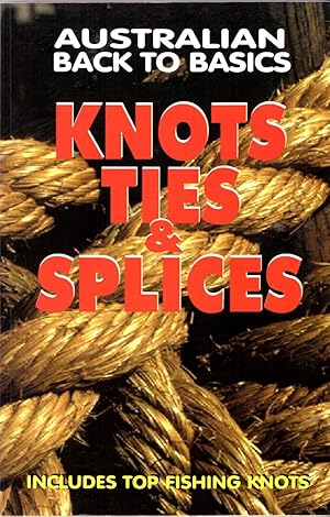 Seller image for Knots Ties and Splices for sale by Brian's Books