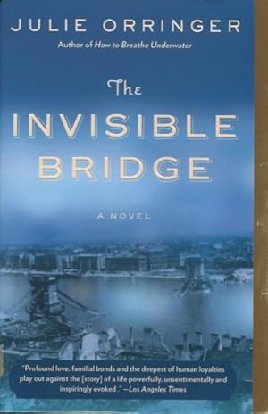 Seller image for The Invisible Bridge for sale by Kenneth A. Himber