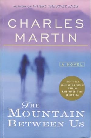 Seller image for The Mountain Between Us for sale by Kenneth A. Himber