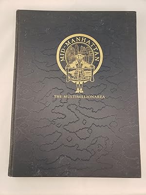 Imagen del vendedor de Mid-Manhattan: That Section Of The Greater City Of New York Between Washington Square And Central Park And The East And North Rivers In The Borough Of Manhattan a la venta por WellRead Books A.B.A.A.