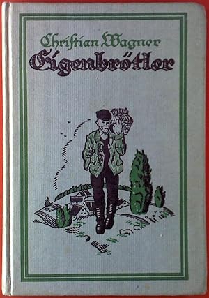 Seller image for Eigenbrtler. Kleine Geschichten aus meiner Jugendzeit for sale by biblion2