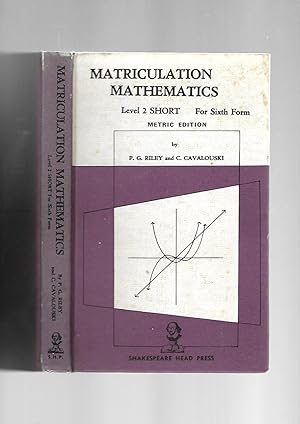 Imagen del vendedor de Matriculation Mathematics LEVEL 2. Short. For Sixth Form. Metric Edition a la venta por SAVERY BOOKS