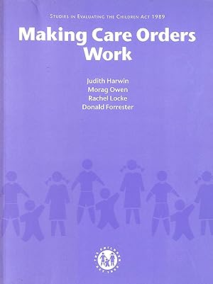 Making Care Orders Work,a Study of Care Plans and Their Implementation: Studies in Evaluating the...