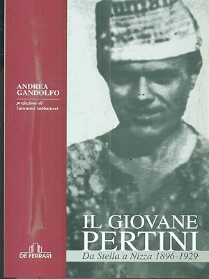 Bild des Verkufers fr Il giovane Pertini. Da Stella a Nizza 1896-1929 zum Verkauf von Librodifaccia