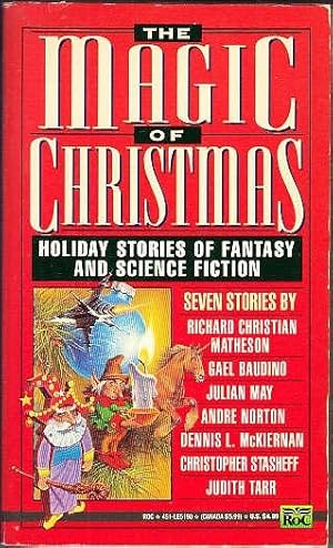 Bild des Verkufers fr The Magic of Christmas: Holiday Stories of Fantasy And Science Fiction zum Verkauf von Booklover Oxford