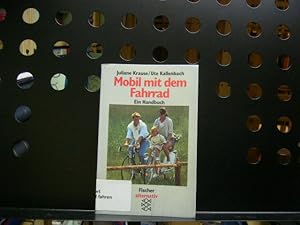 Mobil mit dem Fahrrad : Ein Handbuch