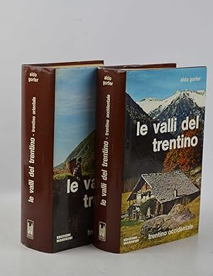 Le valli del Trentino. Guida geografico - storico - artistico - ambientale.