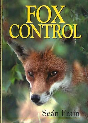 Seller image for FOX CONTROL. By Sean Frain. for sale by Coch-y-Bonddu Books Ltd