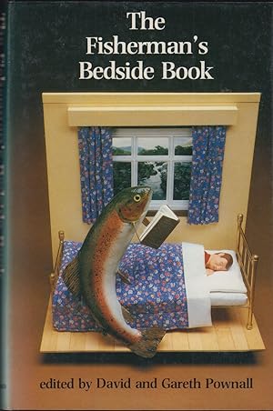 Seller image for THE FISHERMAN'S BEDSIDE BOOK. Edited by David and Gareth Pownall. for sale by Coch-y-Bonddu Books Ltd