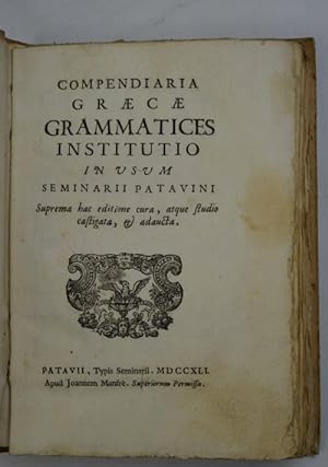 Compendiaria grecae grammatices institutio in usum seminarii patavini