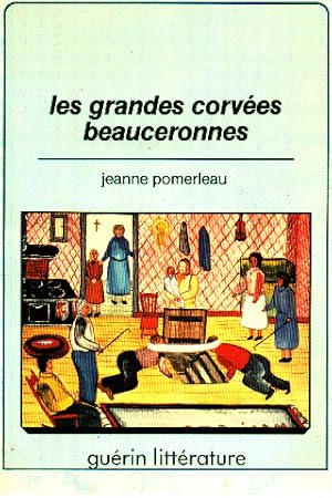 Seller image for Les grandes corves beauceronnes for sale by librairie philippe arnaiz