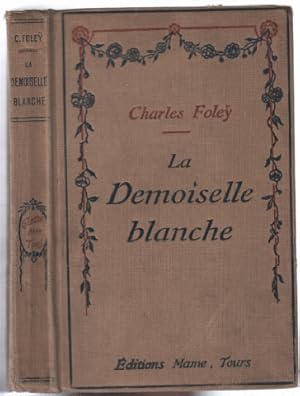 La demoiselle blanche (illustrations de dutriat)