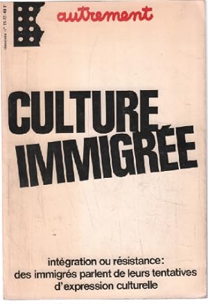 Culture immigrée N°11 : Intégration ou résistance : des immigrés parlent de leurs tentatives d'ex...