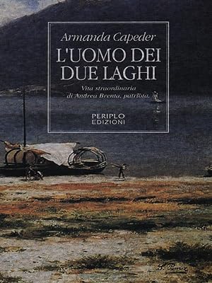 Seller image for L'uomo dei due laghi for sale by Librodifaccia