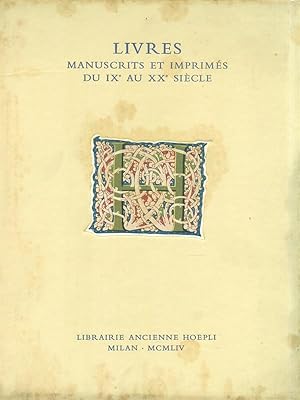Livres manuscrits et imprimes du IX au XX siecle