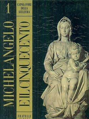 Image du vendeur pour Michelangelo e il Cinquecento mis en vente par Librodifaccia