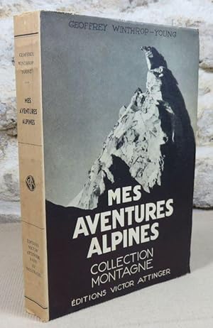 Image du vendeur pour Mes aventures alpines. mis en vente par Latulu