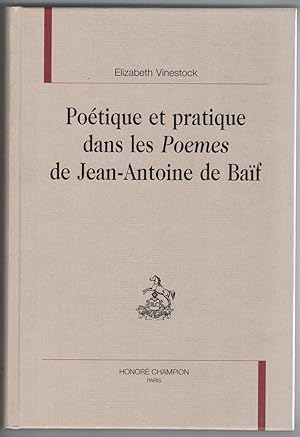 Seller image for Potique et pratique dans les Poemes de Jean-Antoine de Baf. for sale by Rometti Vincent