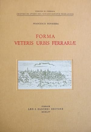 Seller image for Forma veteris urbis Ferrariae: contributo allo studio delle antiche rappresentazioni cartografiche della citt di Ferrara.: Comune di Ferrara, Centro di studi sul Rinascimento ferrarese. for sale by Studio Bibliografico Adige