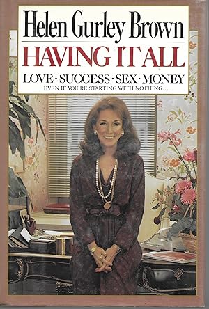 Seller image for Having It All: Love, Success, Sex, Money Even If You're Starting With Nothing for sale by Charing Cross Road Booksellers