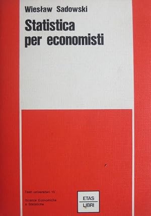 Bild des Verkufers fr Statistica per economisti.: 2. rist. Testi universitari; 15. zum Verkauf von Studio Bibliografico Adige