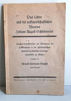 Das Leben und die volkswirtschaftlichen Theorien Johann August Schlettweins - um1920