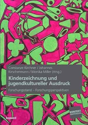 Bild des Verkufers fr Kinderzeichnung und jugendkultureller Ausdruck : Forschungsstand ? Forschungsperspektiven zum Verkauf von AHA-BUCH GmbH