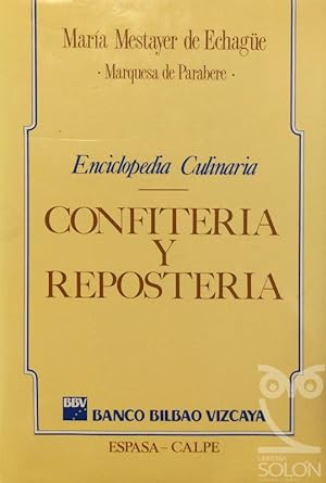 Enciclopedia culinaria, Confitería y repostería
