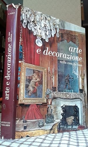 Seller image for ARTE E DECORAZIONE NELLA CASA ITALIANA for sale by Accademia degli Erranti di Vada Monica