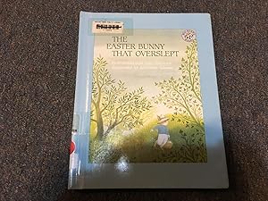 Seller image for The Easter Bunny That Overslept for sale by Betty Mittendorf /Tiffany Power BKSLINEN