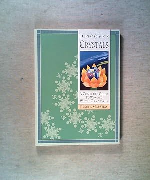 Seller image for Discover Crystals: Complete Guide to Working with Crystals for sale by ANTIQUARIAT Franke BRUDDENBOOKS