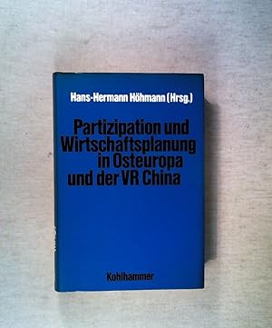 Seller image for Partizipation und Wirtschaftsplanung in Osteuropa und der VR China for sale by ANTIQUARIAT Franke BRUDDENBOOKS