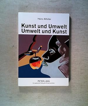 Bild des Verkufers fr Kunst und Umwelt - Umwelt und Kunst zum Verkauf von ANTIQUARIAT Franke BRUDDENBOOKS