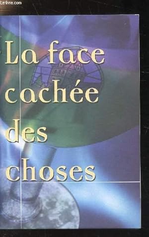 Seller image for La face cachée des choses for sale by Le-Livre