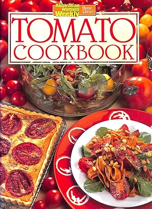 Seller image for Tomato Cookbook. Australian Women's Weekly Home Library for sale by M Godding Books Ltd