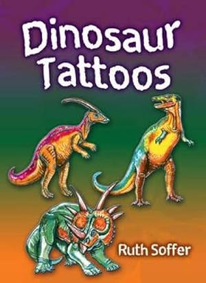 Seller image for Dinosaur Tattoos (Paperback) for sale by AussieBookSeller