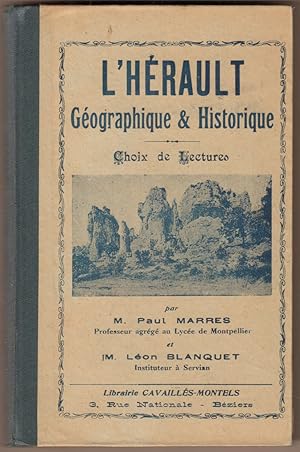 Imagen del vendedor de L`Herault. Gographique & Historique. Choix de Lectures. a la venta por Antiquariat Neue Kritik