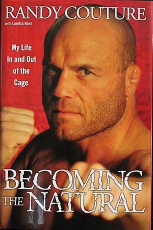 Imagen del vendedor de Becoming the Natural: My Life in and Out of the Cage a la venta por Mad Hatter Bookstore