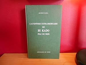 L'AVENTURE EXTRAORDINAIRE DE BI KADO FILS DE NOIR TOME 1