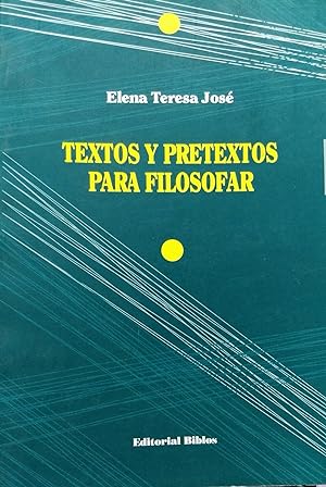 Textos y pretextos para filosofar. Prólogo Julia María Palacios