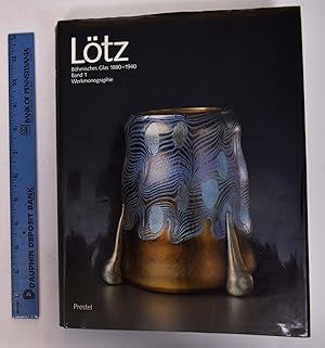 Imagen del vendedor de Lotz: Bohmisches Glas, 1880-1940, Band 1, Werkmonographie a la venta por Mullen Books, ABAA