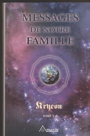 Seller image for Kryon, tome 5 : Messages de notre famille for sale by Livres Norrois