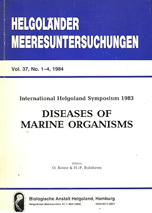 Diseases of Marine Organisms. Helgoländer Meeresuntersuchungen Vol 37 , No. 1-4, 1984