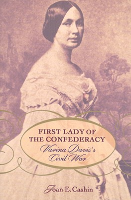 Seller image for First Lady of the Confederacy: Varina Davis's Civil War (Paperback or Softback) for sale by BargainBookStores