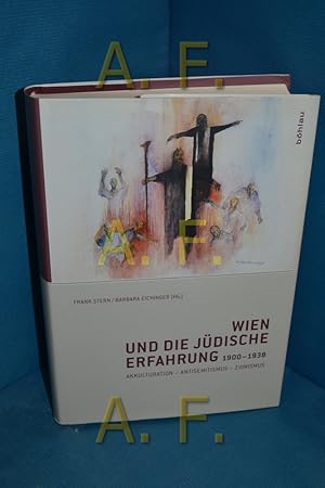 Bild des Verkufers fr Wien und die jdische Erfahrung 1900 - 1938 : Akkulturation - Antisemitismus - Zionismus. zum Verkauf von Antiquarische Fundgrube e.U.