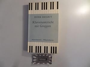 Bild des Verkufers fr Klavierunterricht mit Gruppen. Versuch einer methodischen Anleitung. (Das Spiel zu zweit. Textband: Methodik und Aufbau). zum Verkauf von Druckwaren Antiquariat