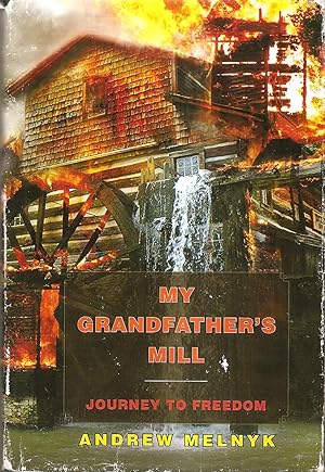 Seller image for My Grandfather's Mill Journey to Freedom for sale by Hockley Books