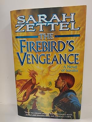 Seller image for The Firebird's Vengeance: A Novel of Isavalta (Isavalta, Book 3) for sale by Fleur Fine Books