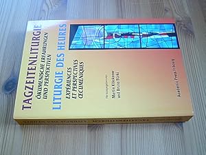 Seller image for Tagzeitenliturgie - kumenische Erfahrungen und Perspektiven. / Liturgie des heures - experiences et perspectives oecumenique. for sale by Antiquariat An der Vikarie