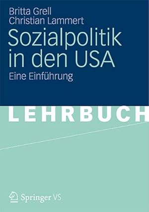 Bild des Verkufers fr Sozialpolitik in den USA : Eine Einfhrung zum Verkauf von AHA-BUCH GmbH
